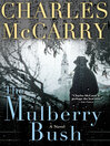 Cover image for The Mulberry Bush